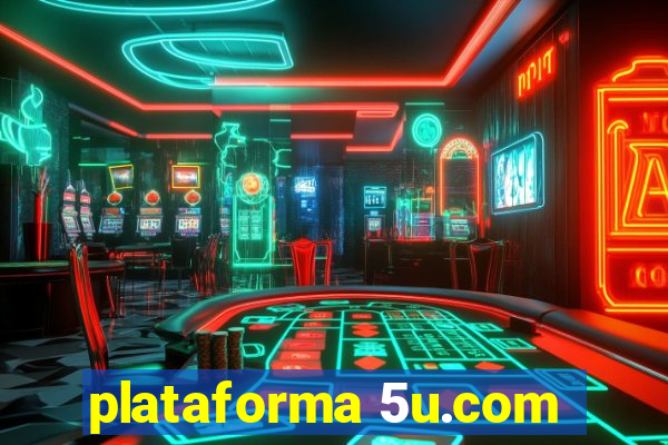 plataforma 5u.com